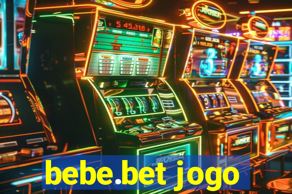 bebe.bet jogo